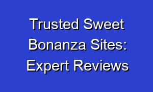Trusted Sweet Bonanza Sites: Expert Reviews