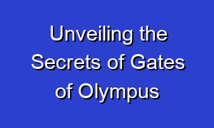 Unveiling the Secrets of Gates of Olympus