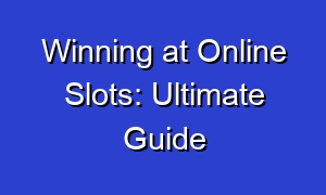 Winning at Online Slots: Ultimate Guide