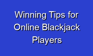 Winning Tips for Online Blackjack Players